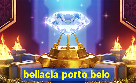 bellacia porto belo